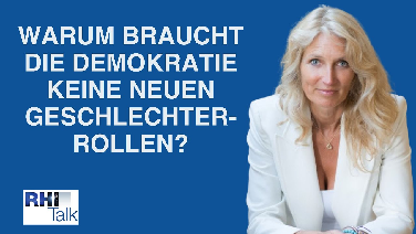 RHI-Talk 10: Warum braucht die Demokratie keine neuen Geschlechterrollen?