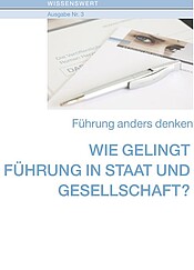 Wie gelingt Führung in Staat und Gesellschaft?