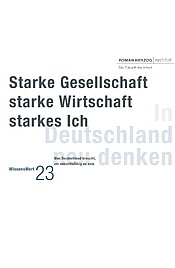 Starke Gesellschaft – starke Wirtschaft – starkes Ich