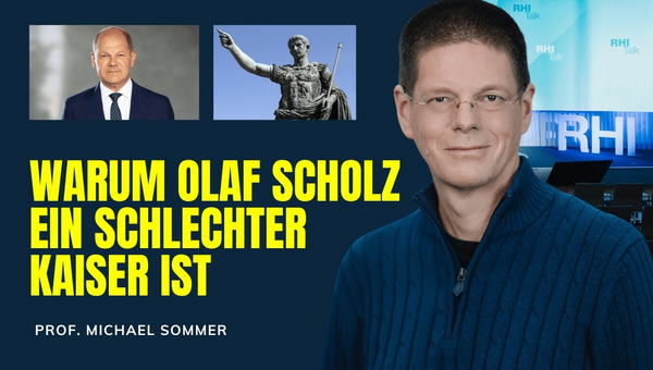 Warum Olaf Scholz ein schlechter Kaiser ist. Können wir strategische Führung von Nero & Co lernen?